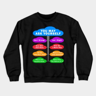 You May Ask Yourself Classic 80's Pop Music Retro Pie Chart Crewneck Sweatshirt